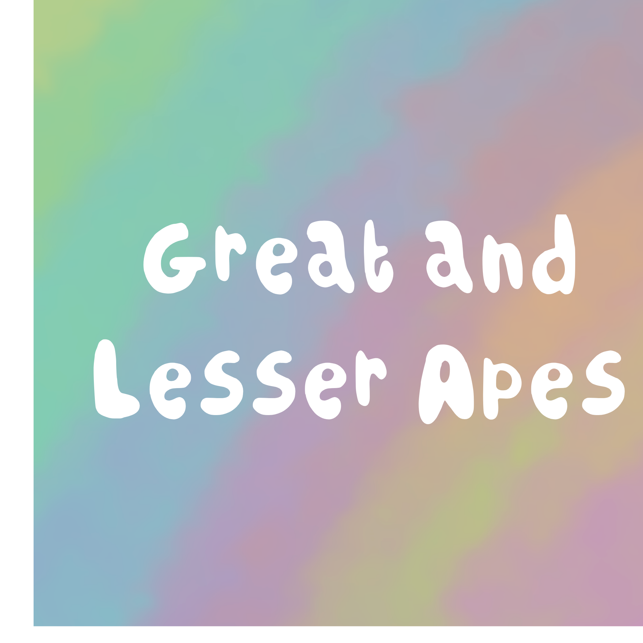 Great and Lesser Apes