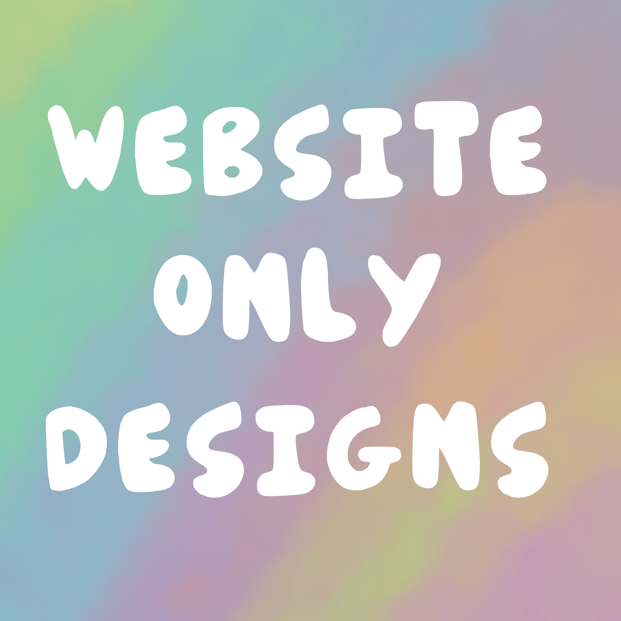 WEBSITE ONLY DESIGNS !