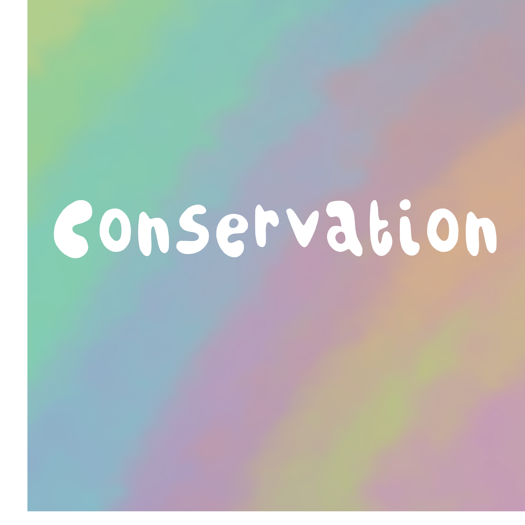 Conservation