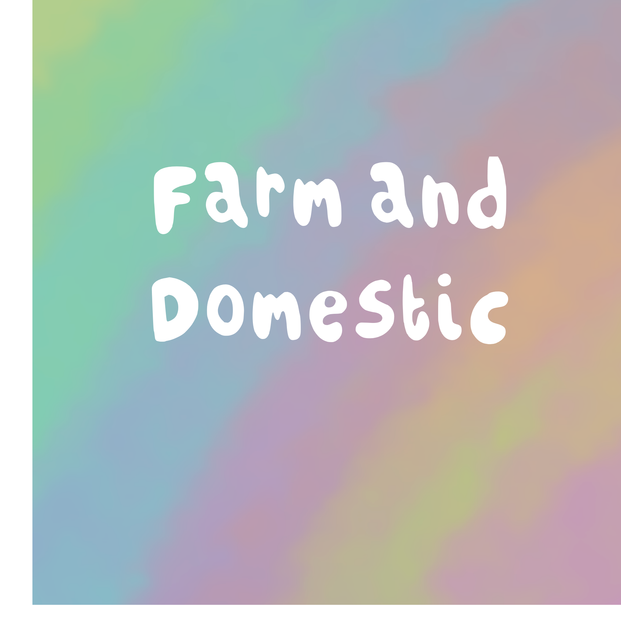 Farm and Domestic