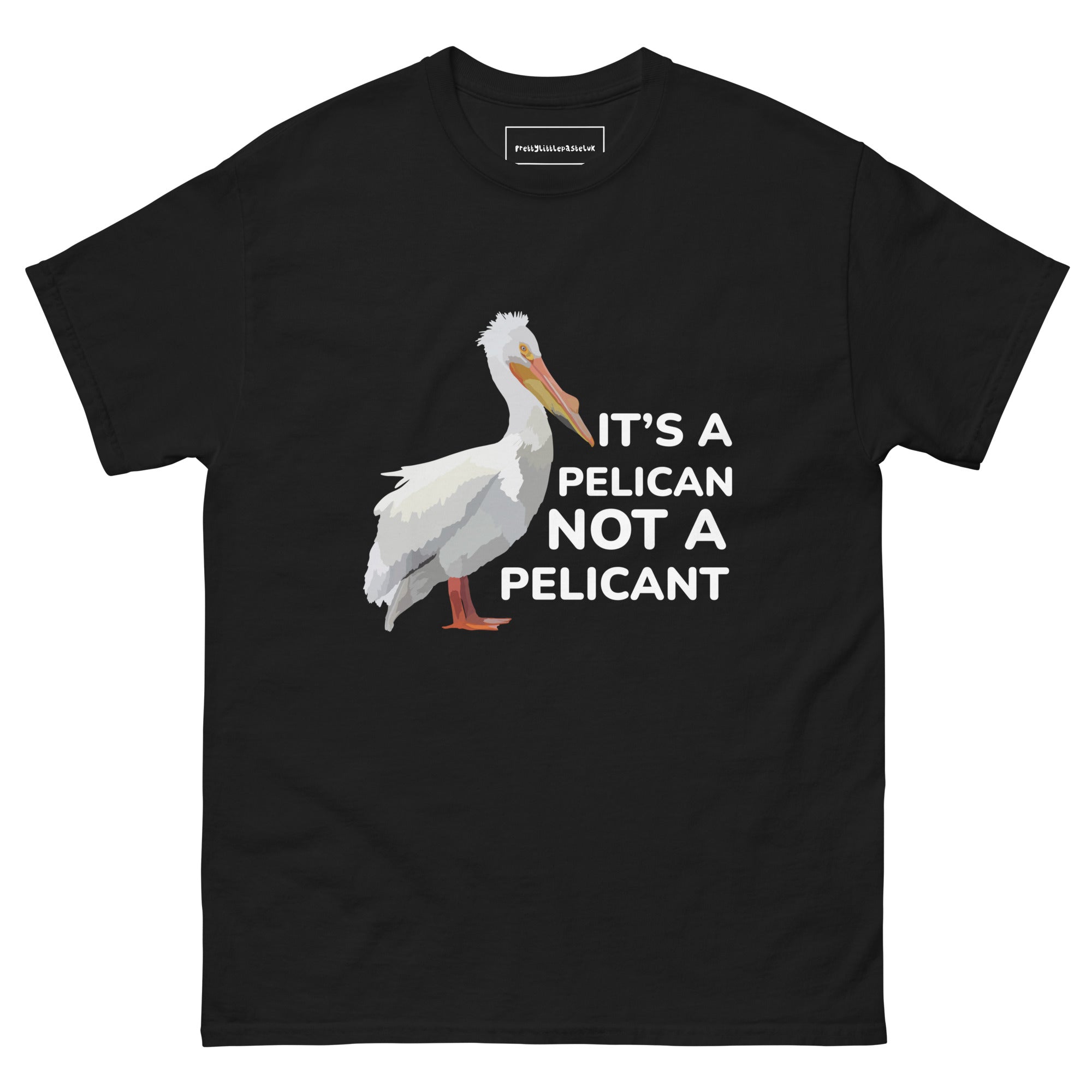 Pelican “It’s a Pelican Not a Pelicant” Graphic Tee – Unisex Cotton T-Shirt